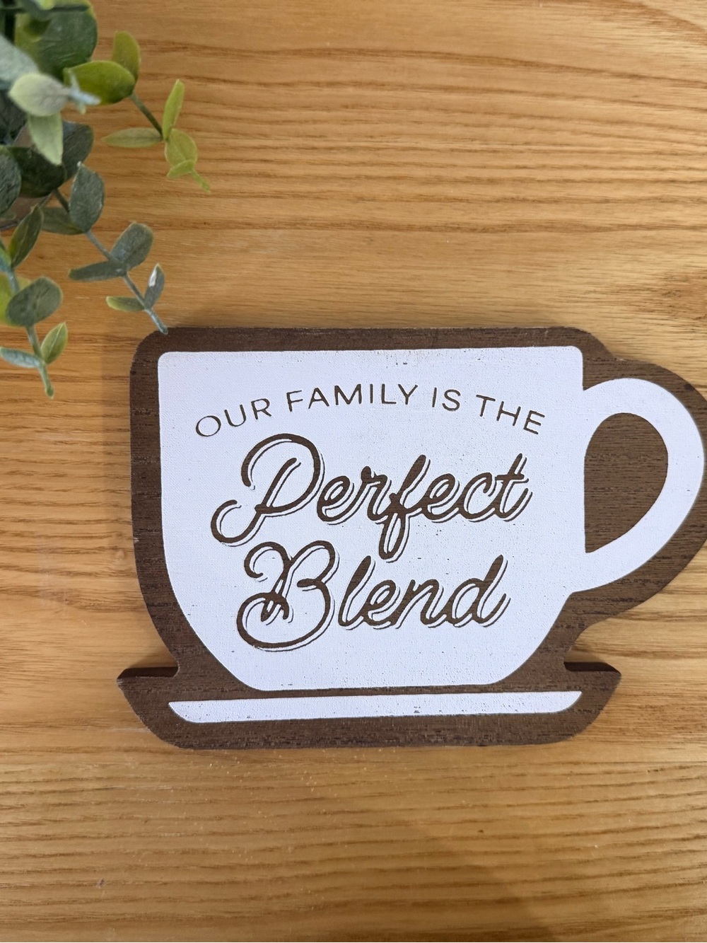 🌿4/$25 • White and Brown 'Perfect Blend' Decorative Wooden Coffee Cup Sign